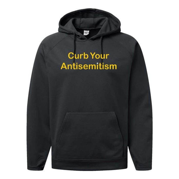 Curb Your Antisemitism Stand Against Hate And Discrimination Performance Fleece Hoodie