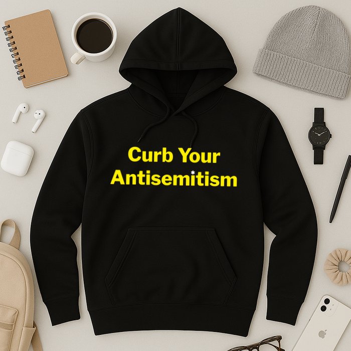 Curb Your Antisemitism Stand Against Hate And Discrimination Hoodie
