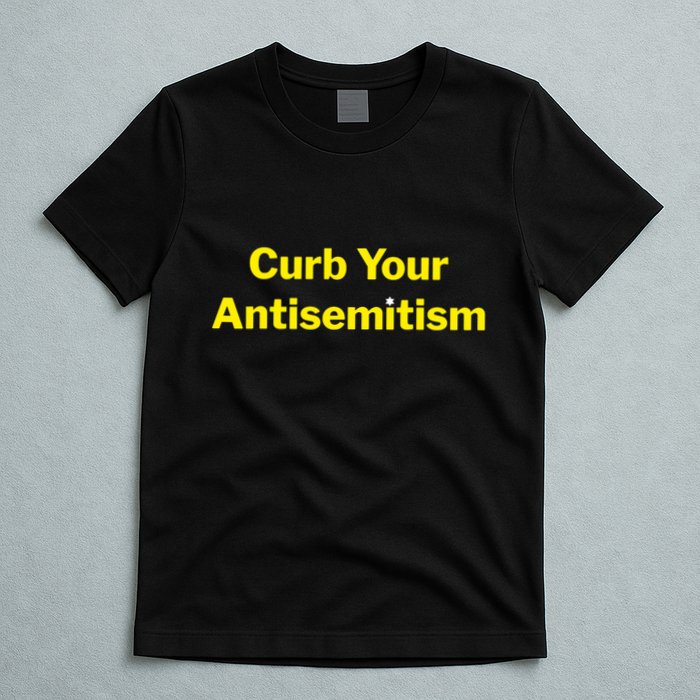 Curb Your Antisemitism Stand Against Hate And Discrimination T-Shirt