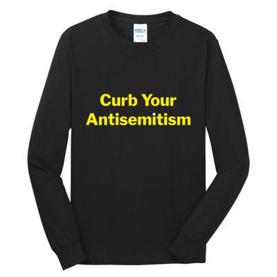 Curb Your Antisemitism Stand Against Hate And Discrimination Tall Long Sleeve T-Shirt