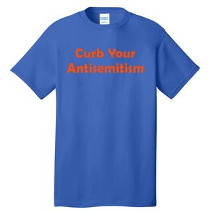 Curb Your Antisemitism Tall T-Shirt