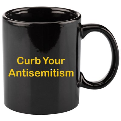Curb Your Antisemitism Stand Against Hate And Discrimination 11oz C Handle Ceramic Mug