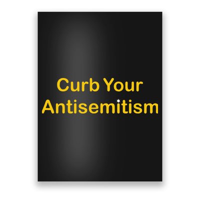 Curb Your Antisemitism Stand Against Hate And Discrimination Poster