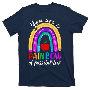 Cute You Are A Rainbow Of Possiblities Back To School Rainbow T-Shirt