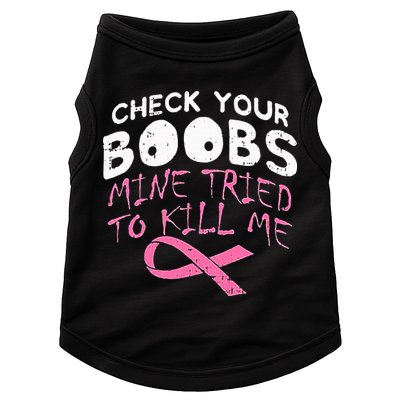 Check Your Boobs Mine Tried To Kill Me Doggie Tank