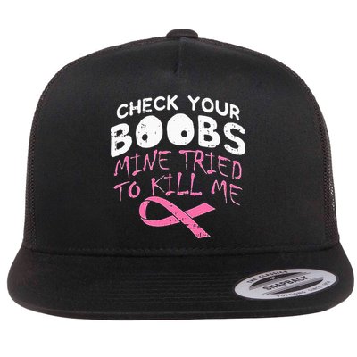Check Your Boobs Mine Tried To Kill Me Flatbill Hat