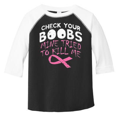 Check Your Boobs Mine Tried To Kill Me Toddler Fine Jersey T-Shirt