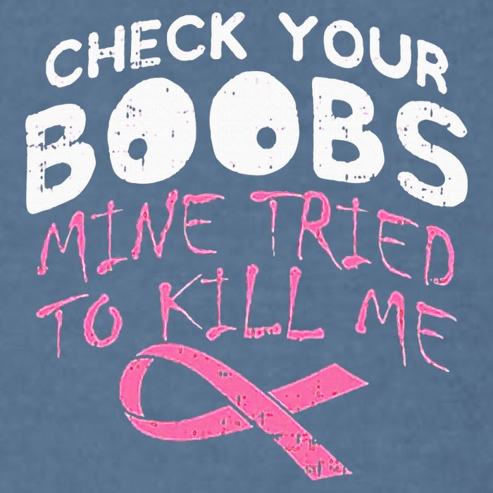 Check Your Boobs Mine Tried To Kill Me Garment-Dyed Sweatshirt