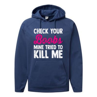 Check Your Boobs Mine Tried To Kill Me Performance Fleece Hoodie