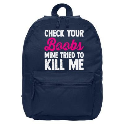 Check Your Boobs Mine Tried To Kill Me 16 in Basic Backpack