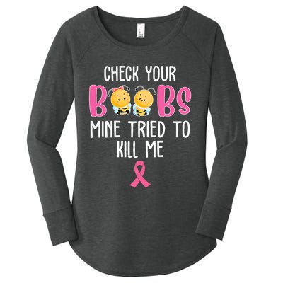 Check Your Boobs Mine Tried To Kill Me Breast Cancer Women's Perfect Tri Tunic Long Sleeve Shirt