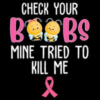 Check Your Boobs Mine Tried To Kill Me Breast Cancer Flat Bill Trucker Hat