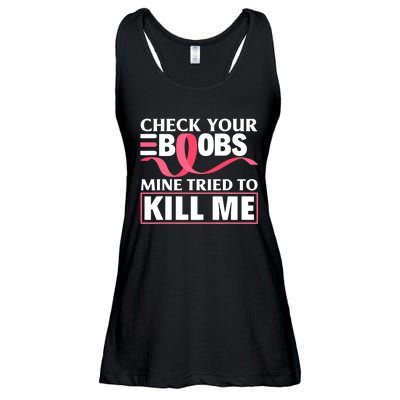 Check Your Boobs Mine Tried To Kill Me Breast Cancer Warrior Design Ladies Essential Flowy Tank