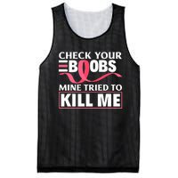 Check Your Boobs Mine Tried To Kill Me Breast Cancer Warrior Design Mesh Reversible Basketball Jersey Tank