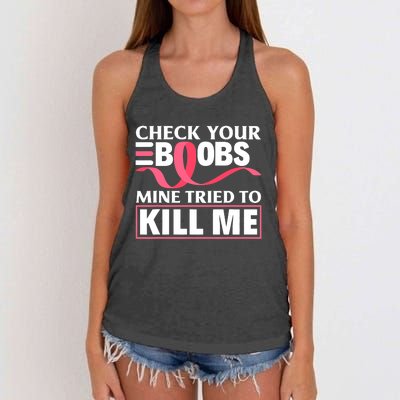 Check Your Boobs Mine Tried To Kill Me Breast Cancer Warrior Design Women's Knotted Racerback Tank