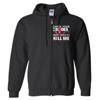 Check Your Boobs Mine Tried To Kill Me Breast Cancer Warrior Design Full Zip Hoodie