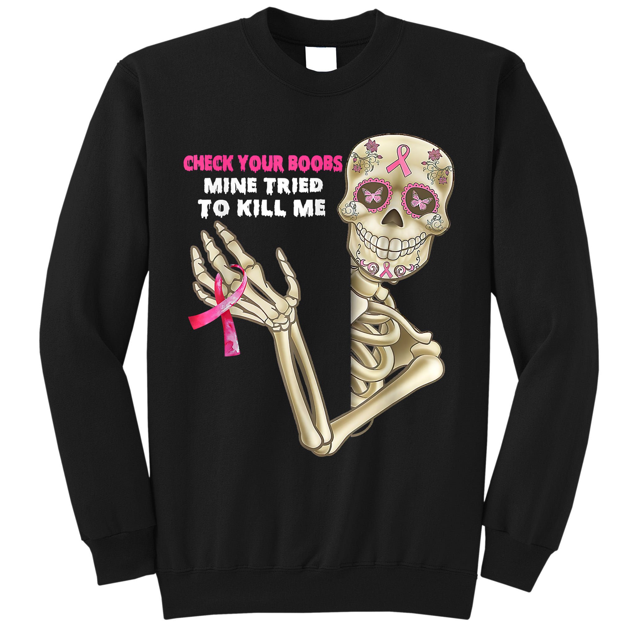 Check Your Boobs Skeleton Hand Breast Cancer Awareness Gifts Tall Sweatshirt