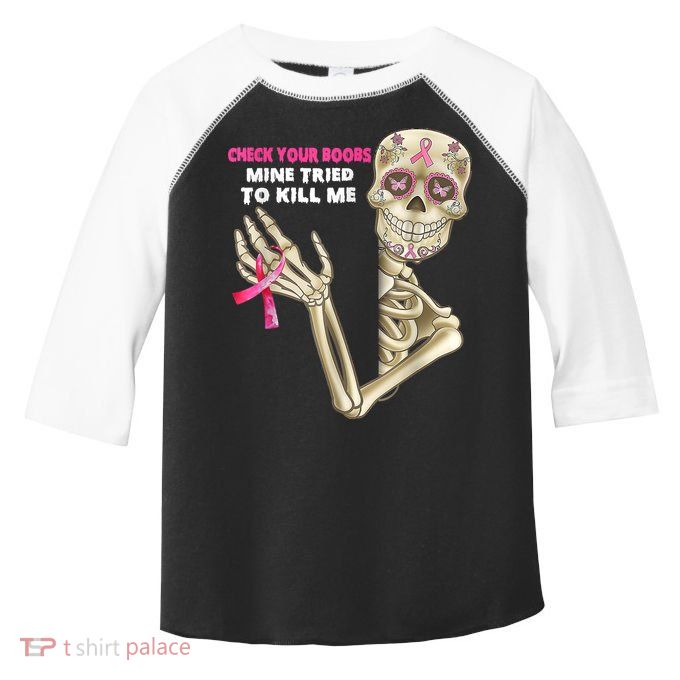 Check Your Boobs Skeleton Hand Breast Cancer Awareness Gifts Toddler Fine Jersey T-Shirt