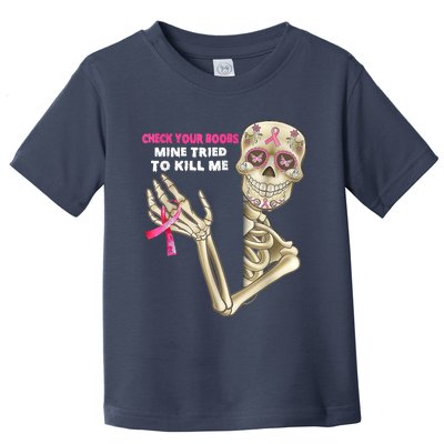 Check Your Boobs Skeleton Hand Breast Cancer Awareness Gifts Toddler T-Shirt