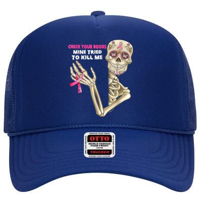 Check Your Boobs Skeleton Hand Breast Cancer Awareness Gifts High Crown Mesh Back Trucker Hat