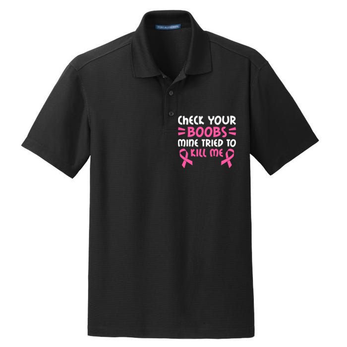 Check Your Boobs Mine Tried To Kill Me Pink Ribbon Dry Zone Grid Polo