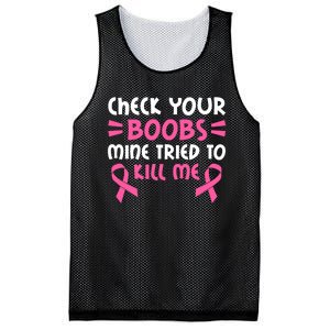 Check Your Boobs Mine Tried To Kill Me Pink Ribbon Mesh Reversible Basketball Jersey Tank