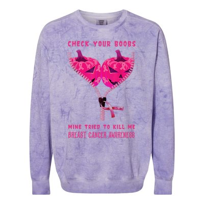 Check Your Boobs Mine Tried To Kill Me Breast Cancer Awareness Colorblast Crewneck Sweatshirt