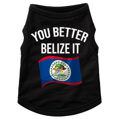 Cute You Better Belize It Doggie Tank