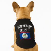 Cute You Better Belize It Doggie Tank