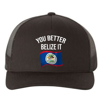 Cute You Better Belize It Yupoong Adult 5-Panel Trucker Hat