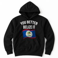 Cute You Better Belize It Hoodie