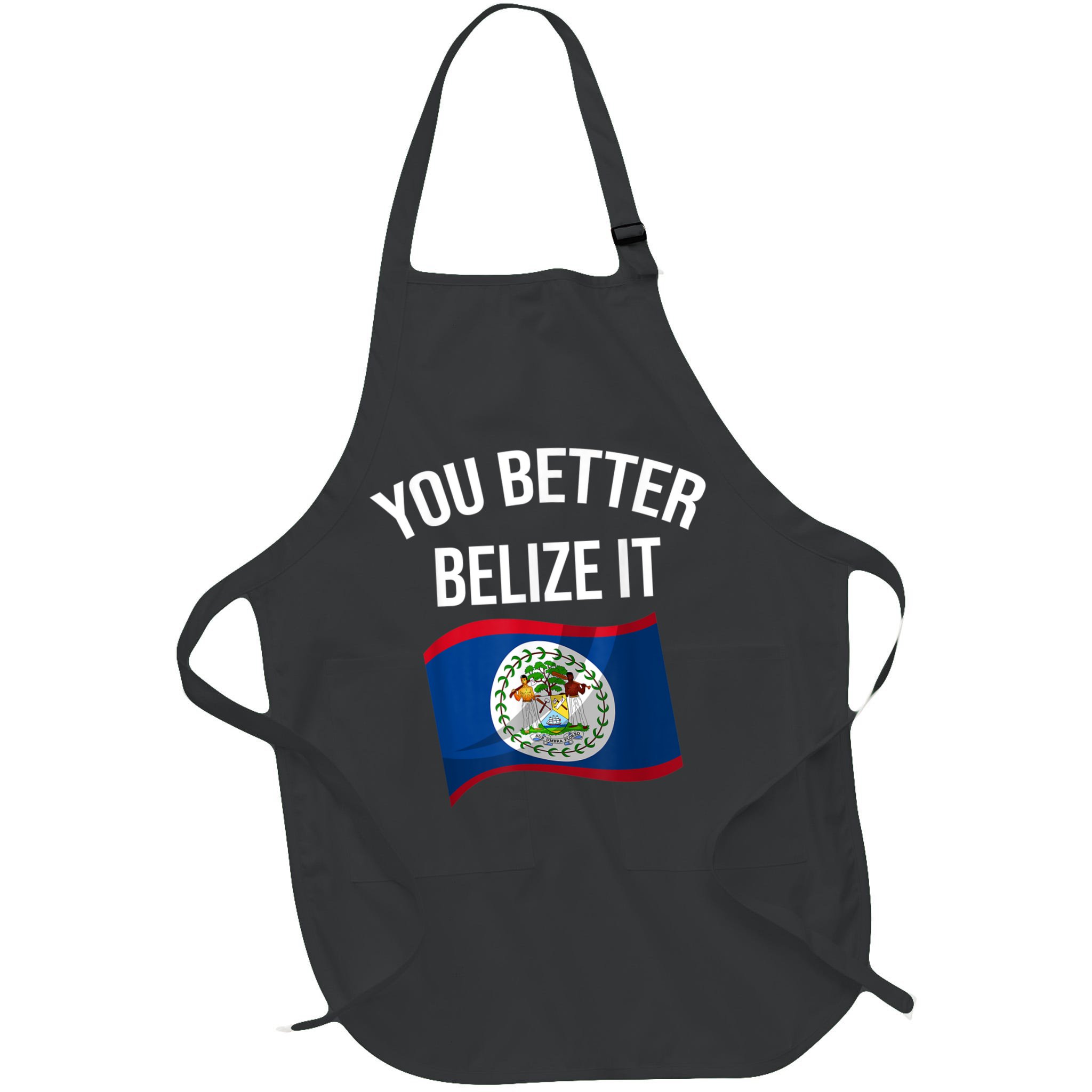 Cute You Better Belize It Apron