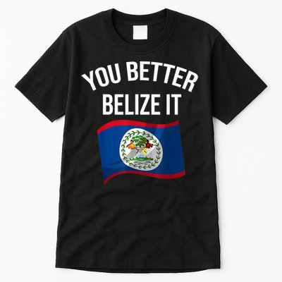 Cute You Better Belize It Tall T-Shirt