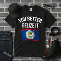 Cute You Better Belize It Tall T-Shirt