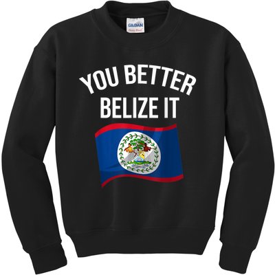 Cute You Better Belize It Kids Sweatshirt