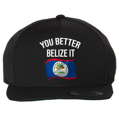 Cute You Better Belize It Wool Snapback Cap