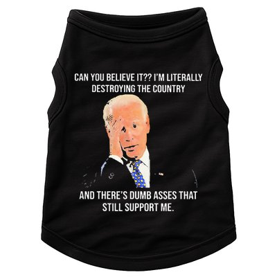 Can You Believe It IM Literally Destroying The Country Doggie Tank