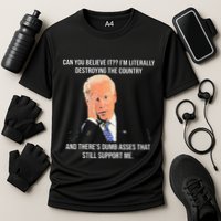 Can You Believe It IM Literally Destroying The Country Performance Shirt
