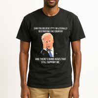 Can You Believe It IM Literally Destroying The Country Tall T-Shirt