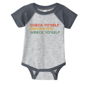 Check Yourself Before You Wreck Yourself Warning Idiom Slang Infant Baby Jersey Bodysuit