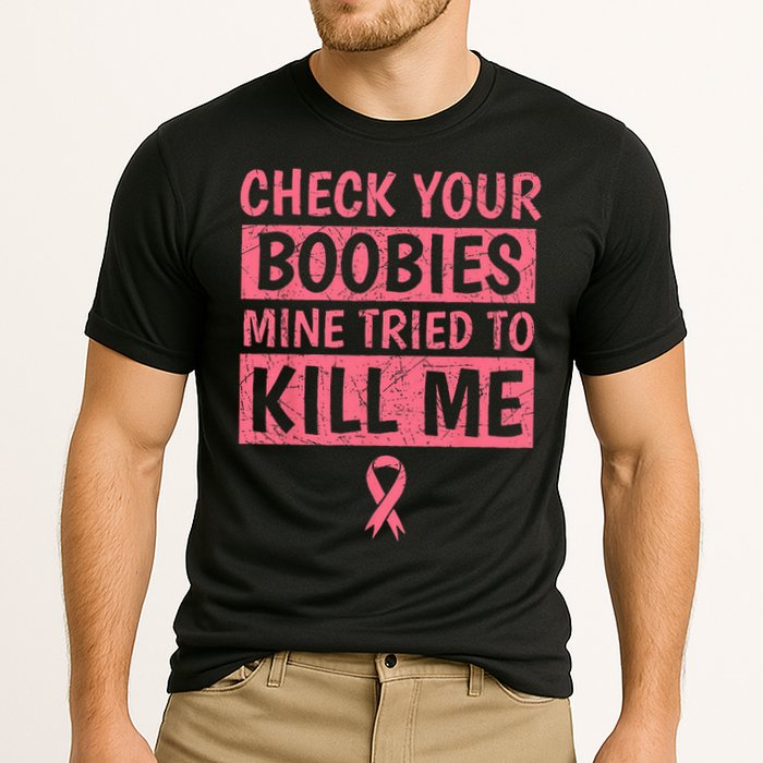 Check Your Boobies Mine Tried To Kill Me Breast Cancer Mom Cooling Performance Crew T-Shirt