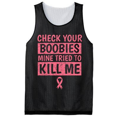 Check Your Boobies Mine Tried To Kill Me Breast Cancer Mom Mesh Reversible Basketball Jersey Tank