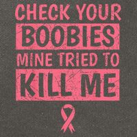 Check Your Boobies Mine Tried To Kill Me Breast Cancer Mom Cotton Canvas Backpack