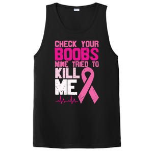 Check Your Boobs Mine Tried To Kill Me Breast Cancer PosiCharge Competitor Tank