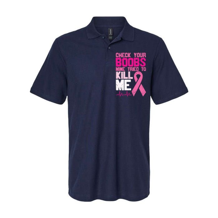 Check Your Boobs Mine Tried To Kill Me Breast Cancer Softstyle Adult Sport Polo