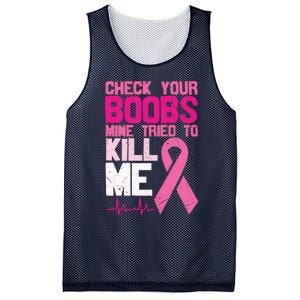 Check Your Boobs Mine Tried To Kill Me Breast Cancer Mesh Reversible Basketball Jersey Tank