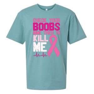 Check Your Boobs Mine Tried To Kill Me Breast Cancer Sueded Cloud Jersey T-Shirt