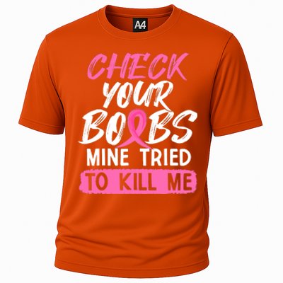 Check Your Boobs Mine Tried To Kill Me Funny Breast Cancer Cooling Performance Crew T-Shirt