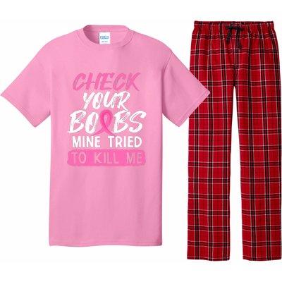 Check Your Boobs Mine Tried To Kill Me Funny Breast Cancer Pajama Set