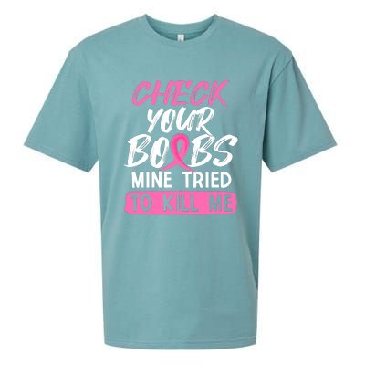 Check Your Boobs Mine Tried To Kill Me Funny Breast Cancer Sueded Cloud Jersey T-Shirt